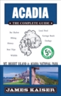 Image for Acadia: The Complete Guide : Acadia National Park &amp; Mount Desert Island