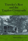 Image for Traveler&#39;s Rest and the Tugaloo Crossroads