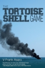 Image for The Tortoise Shell Game : A High Seas Crime Based on a True Story