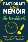 Image for Fast-Draft Your Memoir : The Workbook