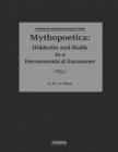 Image for Mythopoetica : Holderlin and Bialik in a Hermeneutical Encounter