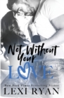 Image for Not Without Your Love