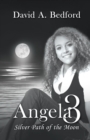 Image for Angela 3 : Silver Path of the Moon