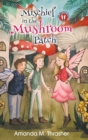 Image for Mischief in the Mushroom Patch