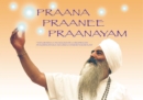 Image for Praana Praanee Praanayam: Explorando la tecnologia de la respiracion del Kundalini Yoga como la ensena Yogi Bhajan