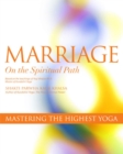 Image for Marriage on the Spiritual Path: Mastering the Highest Yoga