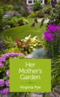 Image for Her Mother&#39;s Garden