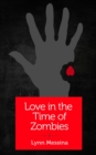 Image for Love in the Time of Zombies: A Dystopian Romance