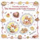Image for Timothy and Sarah: The Homemade Cake Contest