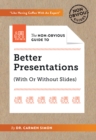Image for The Non-Obvious Guide to Better Presentations