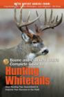Image for Boone and Crockett Club&#39;s Complete Guide to Hunting Whitetails: Deer Hunting Tips Guaranteed to Improve Your Success in the Field