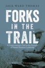 Image for Forks in the Trail: A Conservationist&#39;s Trek to the Pinnacles of Natural Resource Leadership