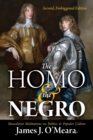 Image for The Homo and the Negro : Masculinist Meditations on Politics and Popular Culture