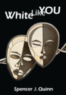 Image for White Like You