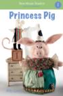 Image for Princess Pig  : a short vowel adventure