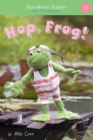 Image for Hop, frog!: short vowel adventures