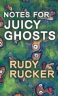 Image for Notes for Juicy Ghosts