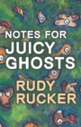Image for Notes for Juicy Ghosts