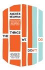 Image for Things We Don&#39;t Do