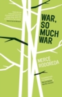 Image for War, So Much War
