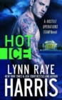 Image for Hot Ice (A Hostile Operations Team Novel - Book 7)