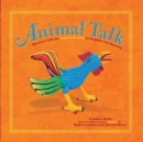 Image for Animal talk  : Mexican folk art animal sounds in English and Spanish