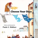 Image for Choose Your Days