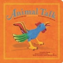 Image for Animal Talk : Mexican Folk Art Animal Sounds in English and Spanish