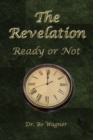 Image for The Revelation : Ready or Not