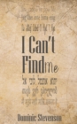 Image for I Can&#39;t Find Me