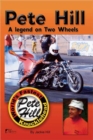 Image for Pete Hill  : a legend on two wheels