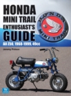 Image for Honda Mini Trail - Enthusiast&#39;s Guide : All Z50, 1968 - 1999, 49cc