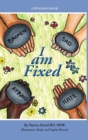 Image for I am Fixed