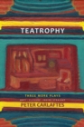 Image for Teatrophy: Three More Plays