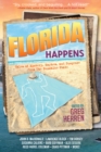 Image for Florida happens  : tales of mystery, mayhem, and suspense from the Sunshine State