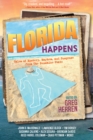 Image for Florida happens: tales of mystery, mayhem, and suspense from the Sunshine State