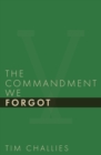 Image for The Commandment We Forgot