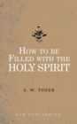 Image for How to be filled with the Holy Spirit