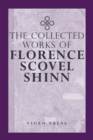Image for Complete Works Of Florence Scovel Shinn