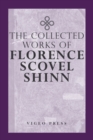 Image for The Complete Works Of Florence Scovel Shinn