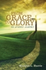 Image for From Grace to Glory, an Upward Journey