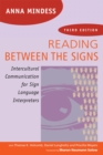 Image for Reading between the signs  : intercultural communication for sign language interpreters