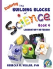 Image for Exploring the Building Blocks of Science Book 4 Laboratory Notebook