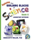 Image for Exploring the Building Blocks of Science Book 6 Laboratory Notebook
