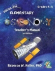 Image for Focus On Elementary Astronomy Teacher&#39;s Manual 3rd Edition