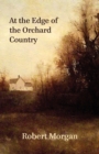 Image for At the Edge of the Orchard Country