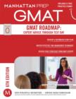 Image for GMAT Roadmap : Expert Advice Through Test Day
