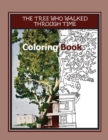 Image for The Tree Who Walked Through Time Coloring Book