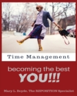 Image for Time Management-Becoming the Best YOU!!!