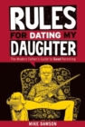 Image for Rules For Dating My Daughter : Cartoon Dispatches From the Front-lines of Modern Fatherhood